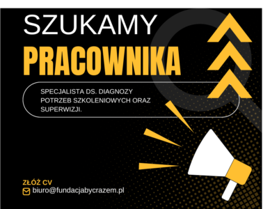 W związku z realizacją nowego projektu Fundacja Rozwoju Przedsiębiorczości Społecznej „Być Razem” poszukuje osoby na stanowisko Specjalisty ds. diagnozy potrzeb szkoleniowych oraz superwizji.
