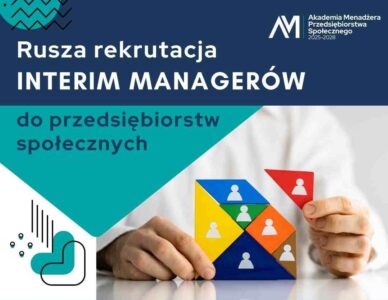 Rusza rekrutacja Interim Menagerów do wsparcia przedsiębiorstw społecznych!